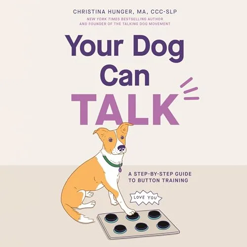 Your Dog Can Talk By Christina Hunger